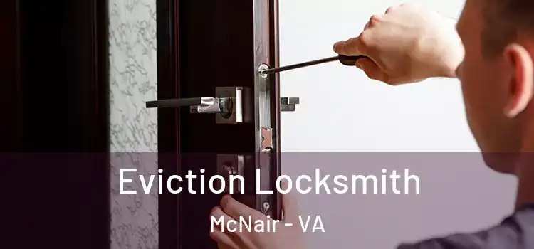  Eviction Locksmith McNair - VA