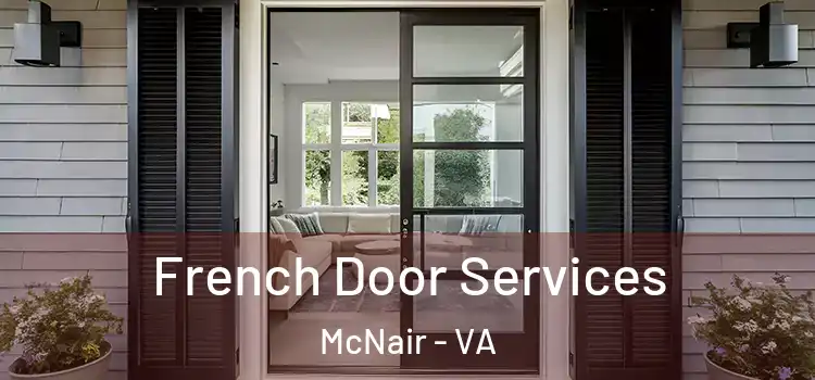  French Door Services McNair - VA
