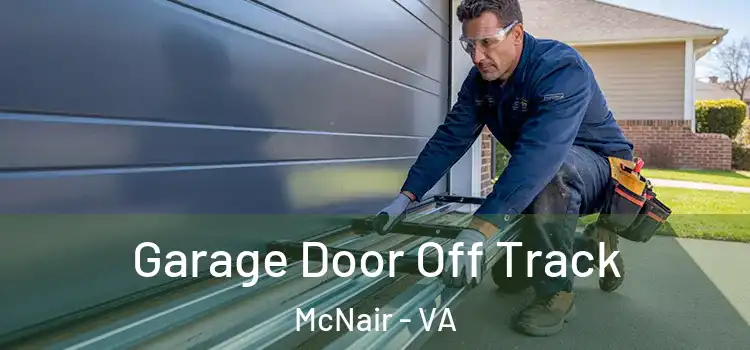  Garage Door Off Track McNair - VA