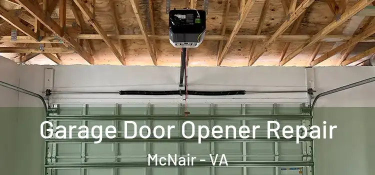  Garage Door Opener Repair McNair - VA