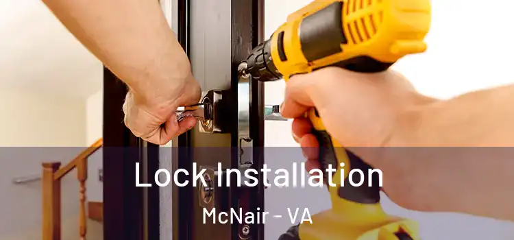  Lock Installation McNair - VA