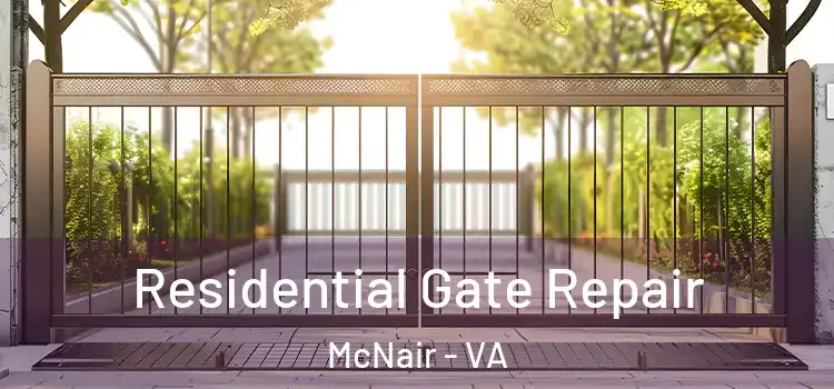  Residential Gate Repair McNair - VA