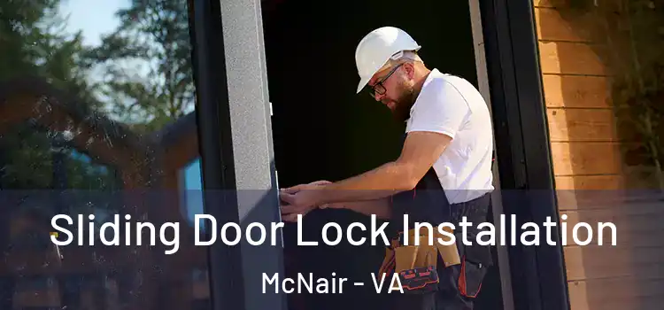 Sliding Door Lock Installation McNair - VA