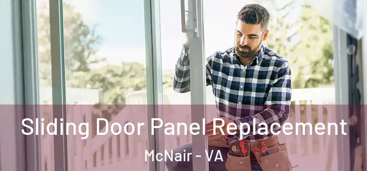  Sliding Door Panel Replacement McNair - VA