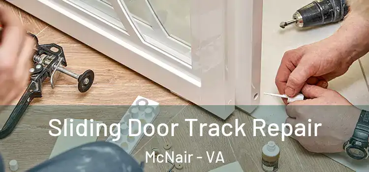  Sliding Door Track Repair McNair - VA